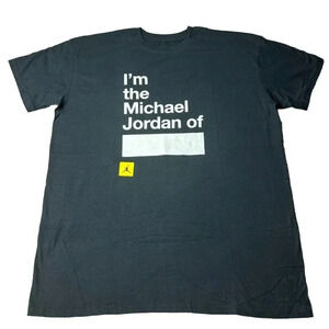 Air Jordan "I'm the Michael Jordan of" T-Shirt Size 3XL 2009